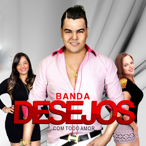 Banda Desejos mais tocadas 2026