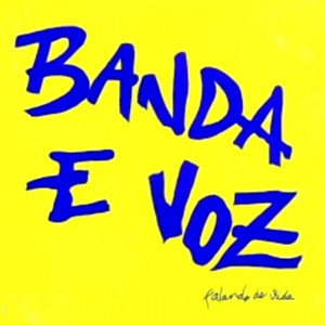 Banda E Voz mais tocadas 2026
