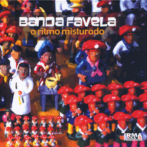 Banda Favela mais tocadas 2026