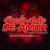 Banda Noite De Amor Thamirys Rodrigues mais tocadas 2026