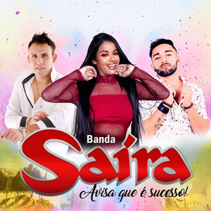 Banda Saira mais tocadas 2026