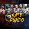 Bate Fundo mais tocadas 2026
