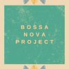 Bossa Nova Project mais tocadas 2026