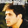 Bruno Miguel mais tocadas 2026