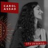 Playlists – Carol Assad Mais Tocadas Carol Assad mais tocadas 2026