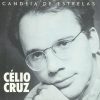 Celio Cruz mais tocadas 2026