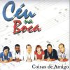 Ceu Na Boca mais tocadas 2026