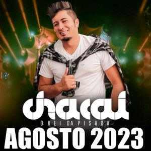 Chacal O Rei Da Pisada mais tocadas 2026
