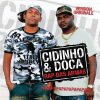 Playlists – Cidinho And Doca Mais Tocadas Cidinho And Doca mais tocadas 2026