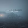 Colder Shoulders mais tocadas 2026