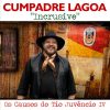 Playlists – Cumpadre Lagoa Incrusive Mais Tocadas Cumpadre Lagoa Incrusive mais tocadas 2026