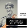 Playlists – Edilson Botelho Mais Tocadas Edilson Botelho mais tocadas 2026