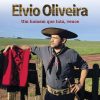 Elvio Oliveira mais tocadas 2026