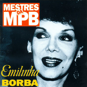 Playlists – Emilinha Borba Mais Tocadas Emilinha Borba mais tocadas 2026
