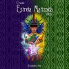 Playlists – Estrela Matizada Mais Tocadas Estrela Matizada mais tocadas 2026