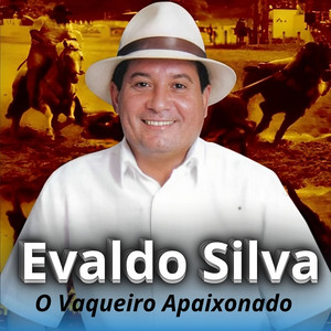 Playlists – Evaldo Silva Mais Tocadas Evaldo Silva mais tocadas 2026