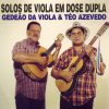 Playlists – Gedeao Da Viola Mais Tocadas Gedeao Da Viola mais tocadas 2026