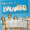 Playlists – Grupo Balansso Mais Tocadas Grupo Balansso mais tocadas 2026