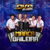 Grupo Marca Baileira mais tocadas 2026