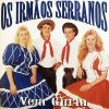 Playlists – Irmaos Serranos Mais Tocadas Irmaos Serranos mais tocadas 2026