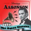 Playlists – Irving Aaronson And His Commanders Mais Tocadas Irving Aaronson And His Commanders mais tocadas 2026