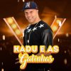 Kadu E As Gatinhas mais tocadas 2026