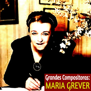 Maria Grever mais tocadas 2026