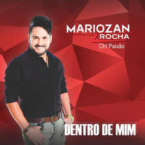 Mariozan Rocha mais tocadas 2026