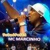 Playlists – MC Marcinho Mais Tocadas MC Marcinho mais tocadas 2026