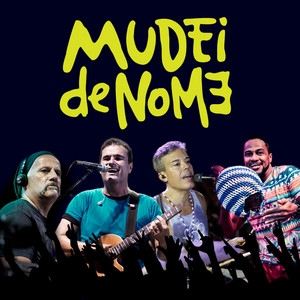 Mudei De Nome mais tocadas 2026
