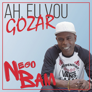 Nego Bam mais tocadas 2026