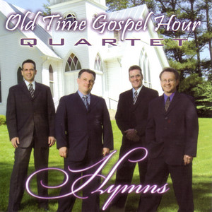 Old Time Gospel Hour Quartet mais tocadas 2026