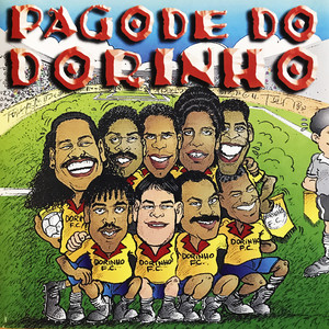Playlists – Pagode Do Dorinho Mais Tocadas Pagode Do Dorinho mais tocadas 2026