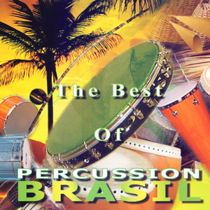Percussion Brazil mais tocadas 2026