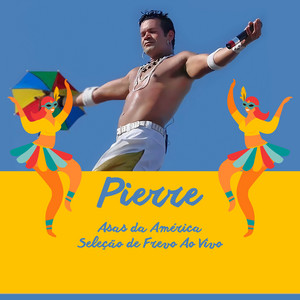 Playlists – Pierre Trio Asas Da America Mais Tocadas Pierre Trio Asas Da America mais tocadas 2026