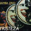 Samba Trio mais tocadas 2026
