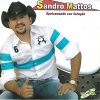 Sandro Mattos mais tocadas 2026