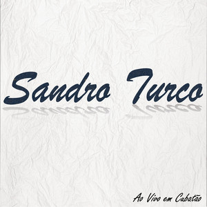 Sandro Turco mais tocadas 2026