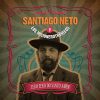 Santiago Neto Y Los Misionerotronicos mais tocadas 2026