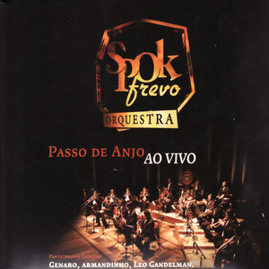 Spok Frevo Orquestra mais tocadas 2026