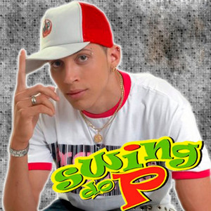 Swing Do P mais tocadas 2026