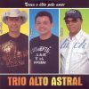 Trio Alto Astral mais tocadas 2026
