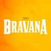 Trio Bravana mais tocadas 2026