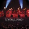 Playlists – Trovadores Urbanos Mais Tocadas Trovadores Urbanos mais tocadas 2026