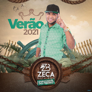 Zeca Bota Bom mais tocadas 2026